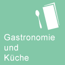 Gastronomie & Küche